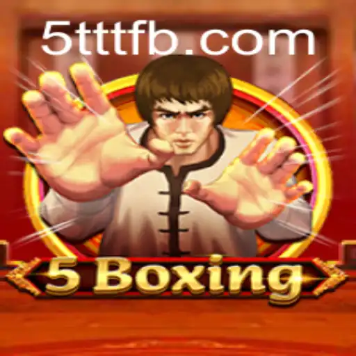 Exploring the Thrilling World of 5Boxing
