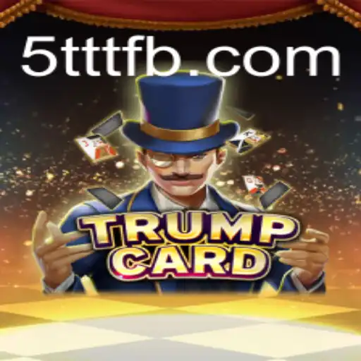 Discover the Intriguing World of TrumpCard and Unlock the Fun at 5TTT.COM