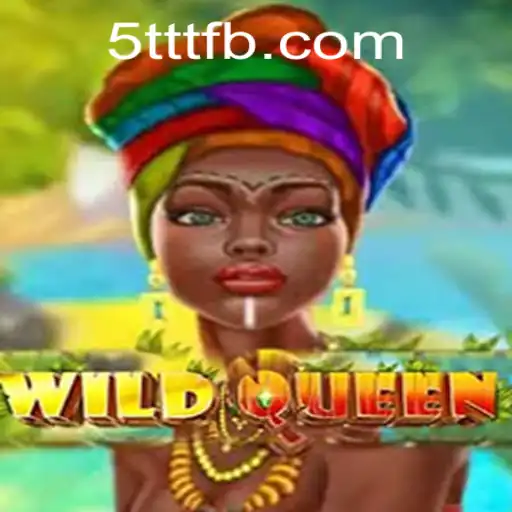 Exploring the World of WildQueen: A Comprehensive Guide to an Exciting New Game
