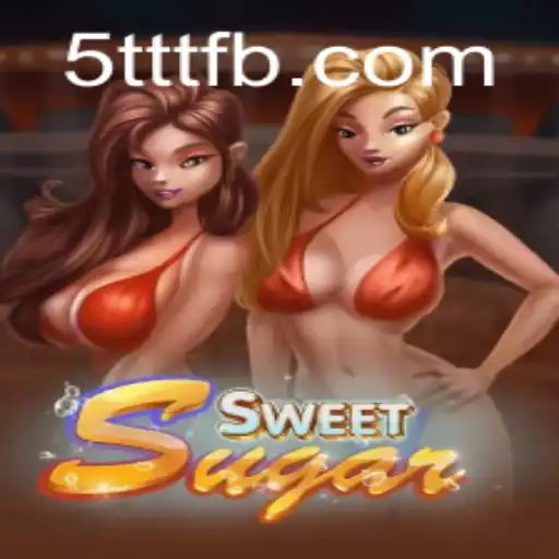 Exploring the Enchanting World of SweetSugar and the Rise of 5TTT.COM